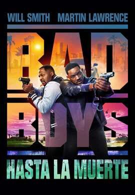 Bad Boys: Hasta la muerte